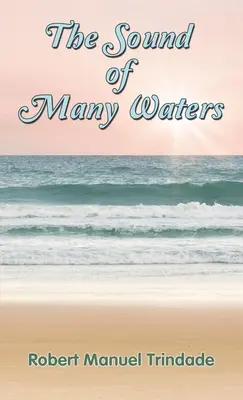 Sunetul multor ape (The Sound of Many Waters) - The Sound of Many Waters
