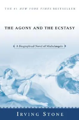 Agonia și extazul: Un roman biografic al lui Michelangelo - The Agony and the Ecstasy: A Biographical Novel of Michelangelo