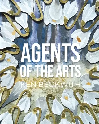 Agents of the Arts (Prima ediție) - Agents of the Arts (First Edition)