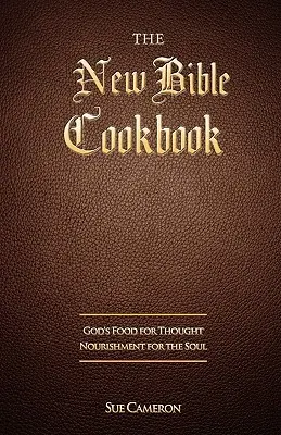 Noua carte de bucate biblice - The New Bible Cookbook