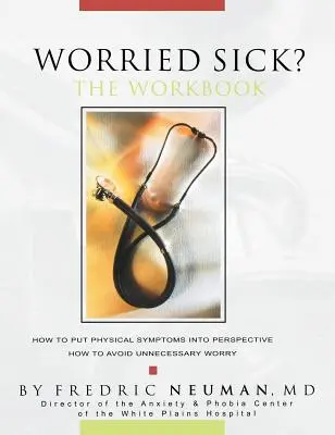 Bolnav îngrijorat? Cartea de lucru - Worried Sick? The Workbook
