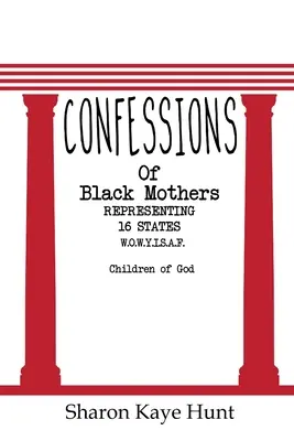 Confesiuni ale mamelor negre - Confessions of Black Mothers
