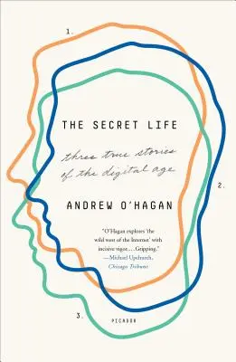 Viața secretă: Trei povești adevărate din era digitală - The Secret Life: Three True Stories of the Digital Age