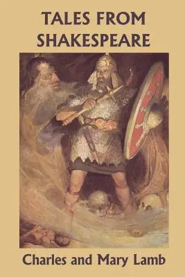 Povești de la Shakespeare (Clasici de ieri) - Tales from Shakespeare (Yesterday's Classics)