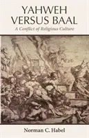 Yahweh versus Baal - Yahweh Versus Baal