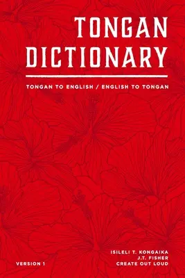 Dicționar tongan: Din tongan în engleză / Din engleză în tongan - Tongan Dictionary: Tongan To English / English To Tongan