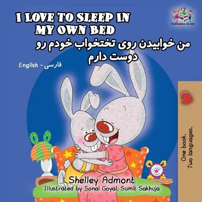 I Love to Sleep in My Own Bed (Îmi place să dorm în patul meu): English Farsi-Persian - I Love to Sleep in My Own Bed: English Farsi-Persian