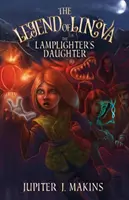 Legenda Linovei: Fiica Luceafărului (The Legend of Linova: The Lamplighter's Daughter) - The Legend of Linova: The Lamplighter's Daughter