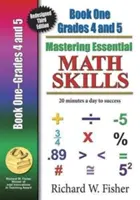 Mastering Essential Math Skills Book 1 Grades 4-5: Versiunea de bibliotecă redesenată - Mastering Essential Math Skills Book 1 Grades 4-5: Re-Designed Library Version