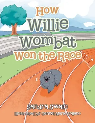 Cum a câștigat Willie Wombat cursa - How Willie Wombat Won the Race