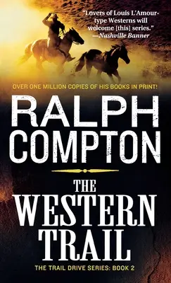 The Western Trail: The Trail Drive, Cartea 2 - The Western Trail: The Trail Drive, Book 2