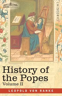 Istoria papilor, volumul II: Biserica și statul lor - History of the Popes, Volume II: Their Church and State
