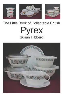 Mica carte de colecție britanică Pyrex - The Little Book of Collectable British Pyrex