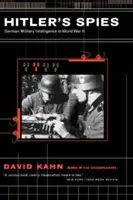 Spionii lui Hitler: Spionajul militar german în al Doilea Război Mondial - Hitler's Spies: German Military Intelligence in World War II