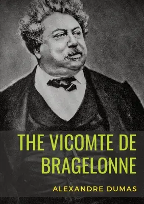 Vicontele de Bragelonne: roman de Alexandre Dumas. Este al treilea și ultimul roman al lui d'Artagnan, după Cei trei muschetari și Tw - The Vicomte de Bragelonne: a novel by Alexandre Dumas. It is the third and last of The d'Artagnan Romances, following The Three Musketeers and Tw