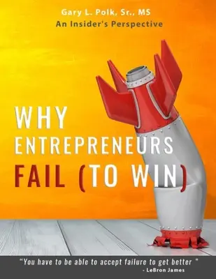 De ce eșuează antreprenorii: O perspectivă din interior - Why Entrepreneurs Fail: An Insider's Perspective