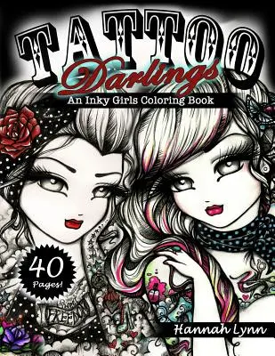 Tattoo Darlings: O carte de colorat Inky Girls - Tattoo Darlings: An Inky Girls Coloring Book