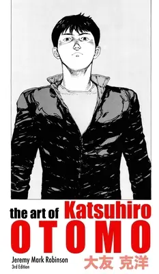 Arta lui Katsuhiro Otomo - The Art of Katsuhiro Otomo