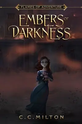 Flăcări de aventură Amurguri de întuneric - Flames of Adventure Embers of Darkness