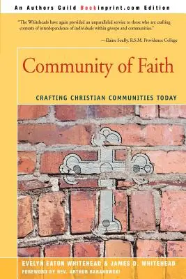 Comunitatea de credință: Crearea comunităților creștine astăzi - Community of Faith: Crafting Christian Communities Today