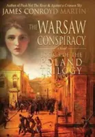 Conspirația de la Varșovia (The Poland Trilogy Book 3) - The Warsaw Conspiracy (The Poland Trilogy Book 3)