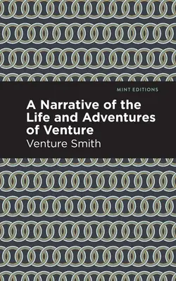 O narațiune a vieții și aventurilor lui Venture - A Narrative of the Life and Adventure of Venture