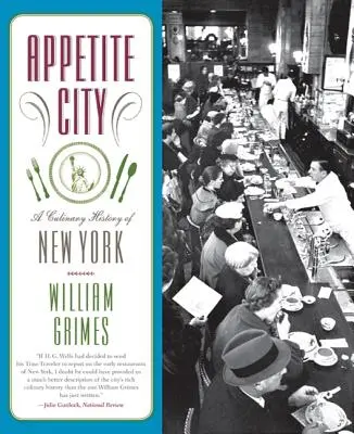 Appetite City: O istorie culinară a New York-ului - Appetite City: A Culinary History of New York
