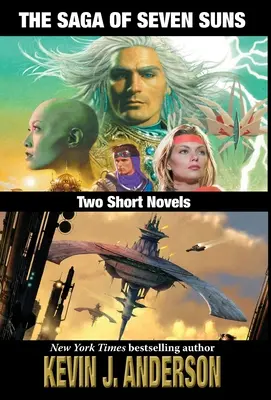 Saga celor șapte sori: DOUĂ ROMANE SCURTE: Include Veiled Alliances și Whistling Past the Graveyard - The Saga of Seven Suns: TWO SHORT NOVELS: Includes Veiled Alliances and Whistling Past the Graveyard