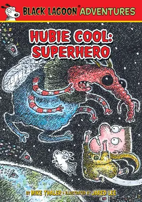 Hubie Cool: Supererou - Hubie Cool: Superhero
