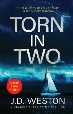 Torn In Two: Un roman polițist britanic de thriller - Torn In Two: A British Crime Thriller Novel
