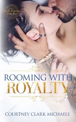 În cameră cu regalitatea - Rooming with Royalty