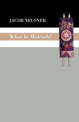 Ce este Midrash-ul? - What Is Midrash?