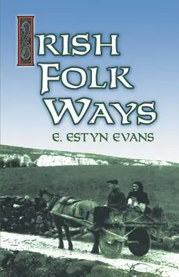 Moduri populare irlandeze - Irish Folk Ways