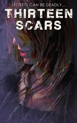 Treisprezece cicatrici - Thirteen Scars