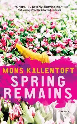 Rămășițe de primăvară, volumul 4: Un thriller - Spring Remains, Volume 4: A Thriller