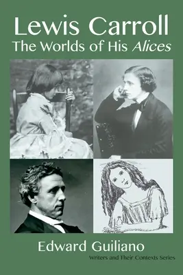 Lewis Carroll: Lumile Alicelor sale - Lewis Carroll: The Worlds of his Alices
