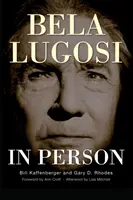 Bela Lugosi în persoană (hardback) - Bela Lugosi in Person (hardback)