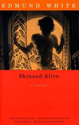 Jupuiți de vii: Povestiri - Skinned Alive: Stories