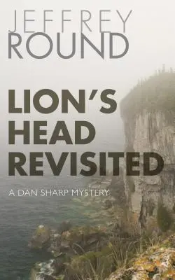 Lion's Head Revisited: Un mister Dan Sharp - Lion's Head Revisited: A Dan Sharp Mystery