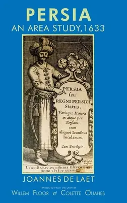 Persia: un studiu de zonă, 1633 - Persia: An Area Study, 1633