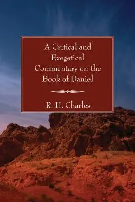 Un comentariu critic și exegetic asupra cărții lui Daniel - A Critical and Exegetical Commentary on the Book of Daniel