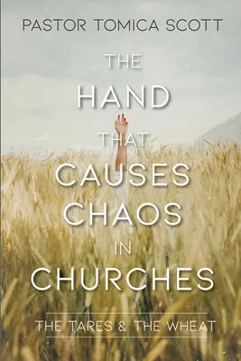 Mâna care provoacă haos în biserici - The Hand That Causes Chaos in Churches