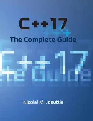 C++17 - Ghidul complet - C++17 - The Complete Guide