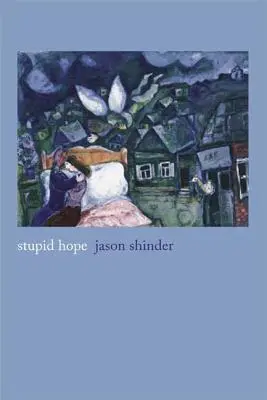 Stupid Hope: Poezii - Stupid Hope: Poems