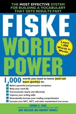 Fiske WordPower: Cel mai eficient sistem pentru construirea unui vocabular care dă rezultate rapid - Fiske WordPower: The Most Effective System for Building a Vocabulary That Gets Results Fast