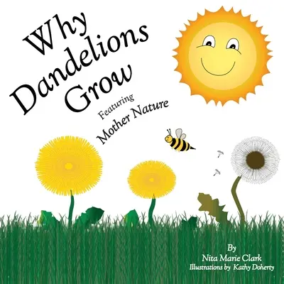 De ce cresc păpădiile Cu ajutorul Mamei Natură - Why Dandelions Grow Featuring Mother Nature