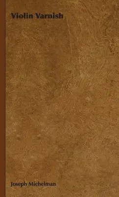 Vernisaj pentru vioară - Violin Varnish
