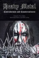 Heavy Metal: Controverse și contracultură - Heavy Metal: Controversies and Counterculture
