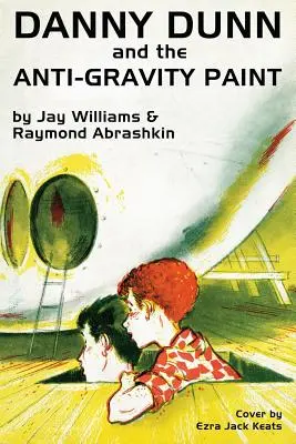 Danny Dunn și vopseaua antigravitațională - Danny Dunn and the Anti-Gravity Paint
