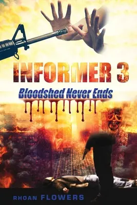 Informatorul 3/Bloodshed Never Ends - Informer 3/Bloodshed Never Ends